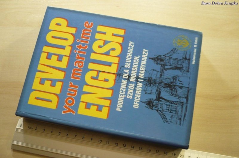 DEVELOP YOUR MARITIME ENGLISH. PODRĘCZNIK 1993