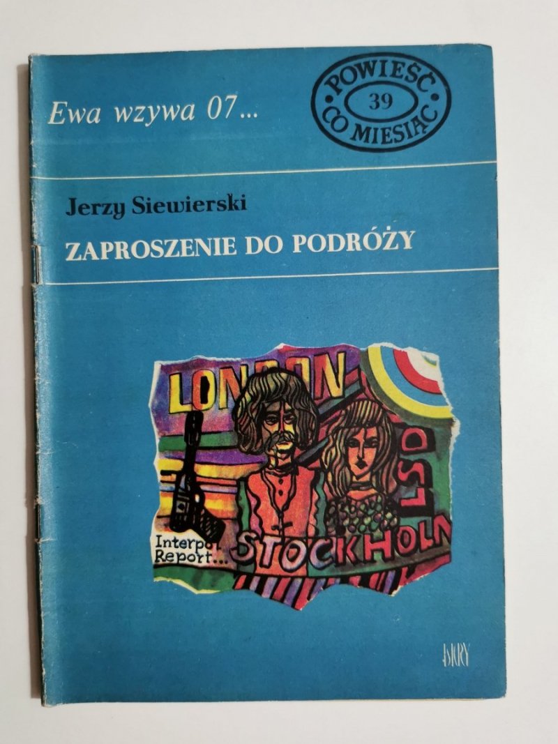EWA WZYWA 07 NR 39 ZAPROSZENIE DO PODRÓŻY - J. Siewierski 1972