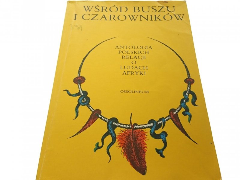 WŚRÓD BUSZU I CZAROWNIKÓW - Kuczyński (1990)