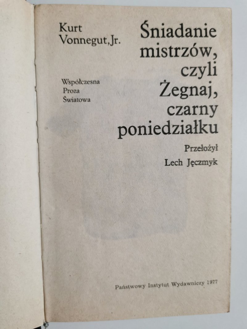 ŚNIADANIE MISTRZÓW CZYLI, ŻEGNAJ CZARNY PONIEDZIAŁKU - Kurt Vonnegut, Jr.