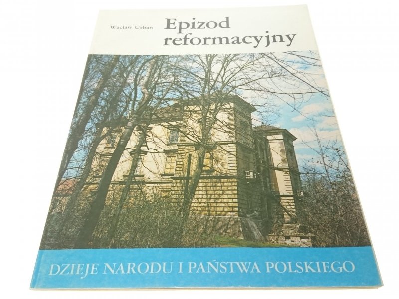 DNiPP: EPIZOD REFORMACYJNY - Wacław Urban (1988)