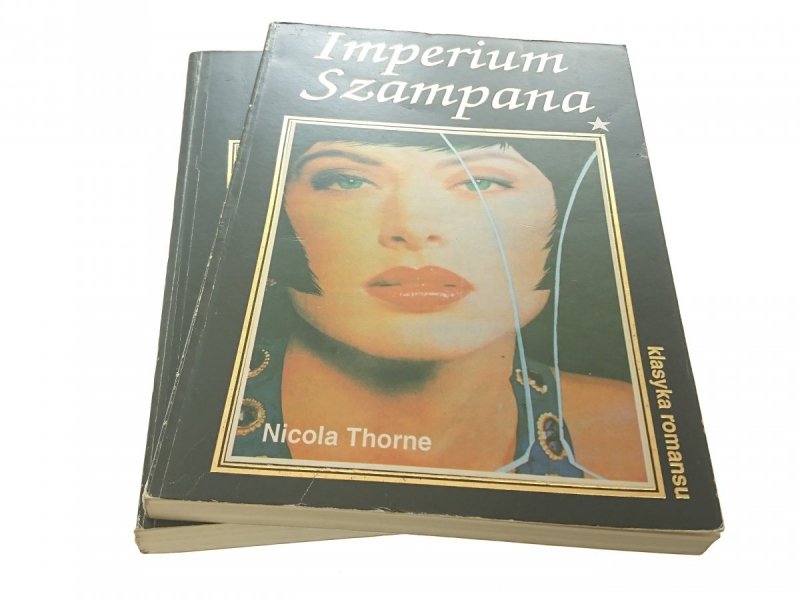 IMPERIUM SZAMPANA TOM I i II - Nicola Thorne 1992