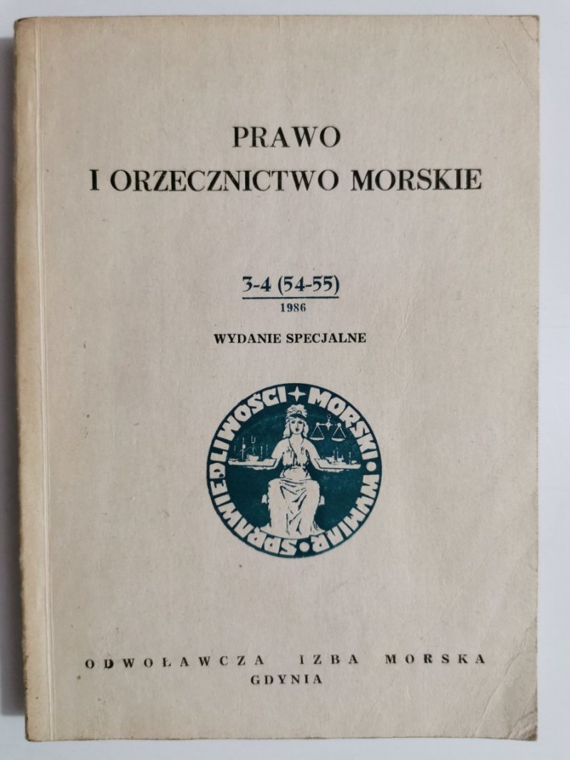PRAWO I ORZECZNICTWO MORSKIE NR 3-4 (54-55) 1986 WYDAWNICTWO SPECJALNE 