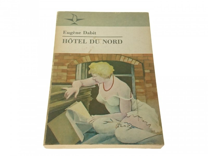 HOTEL DU NORD - EUGENE DABIT