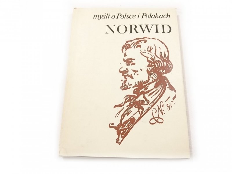 MYŚLI O POLSCE I POLAKACH - Cyprian Kamil Norwid 