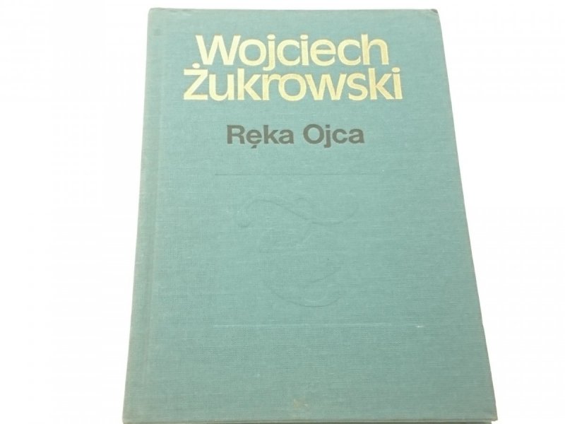 RĘKA OJCA - Wojciech Żukrowski (1987)