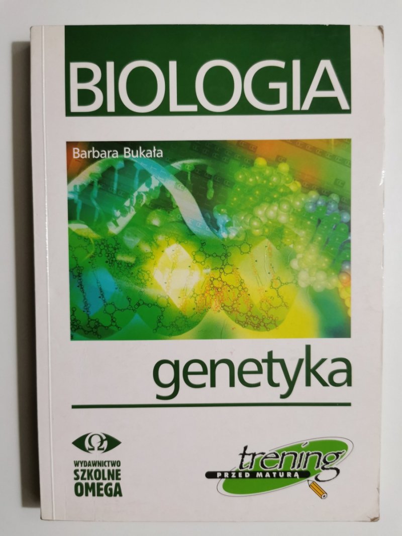 BIOLOGIA GENETYKA - Barbara Bukała