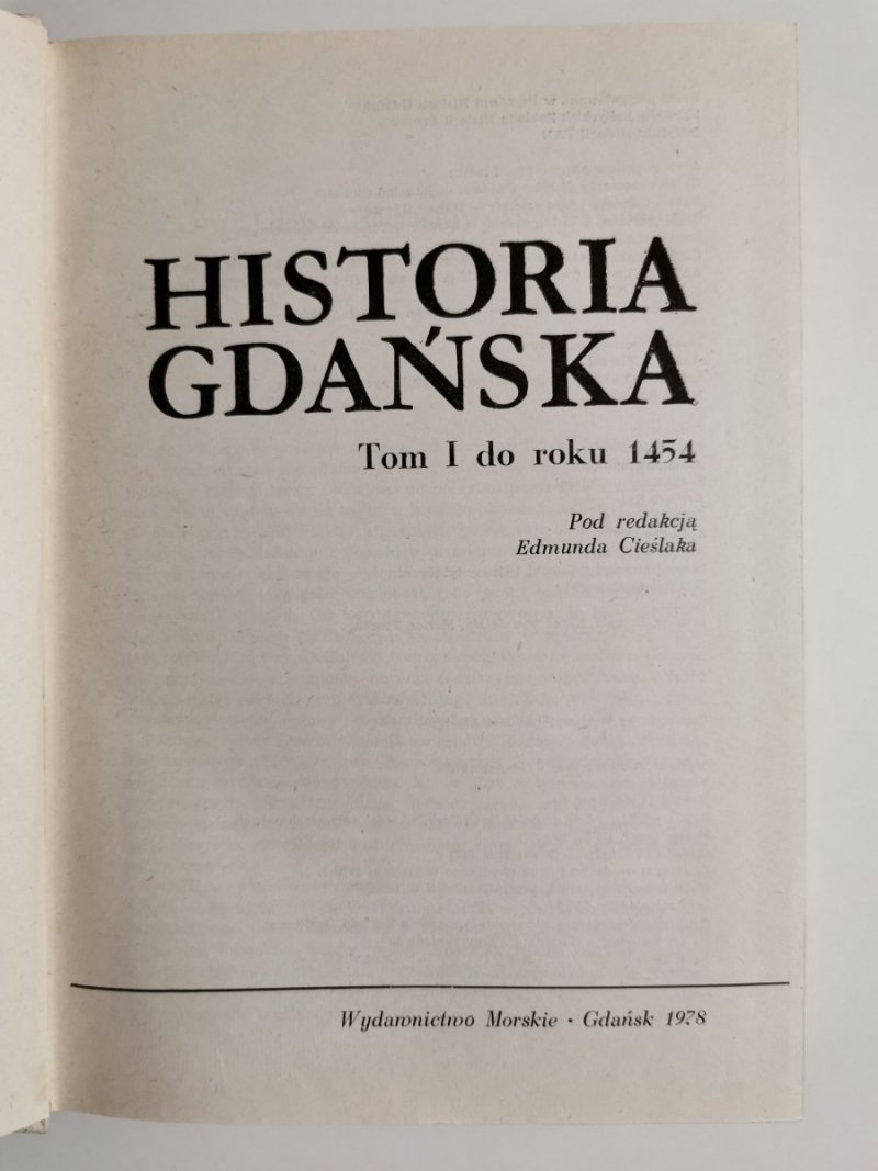 HISTORIA GDAŃSKA TOM I DO ROKU 1454 - red. Edmund Cieślak 