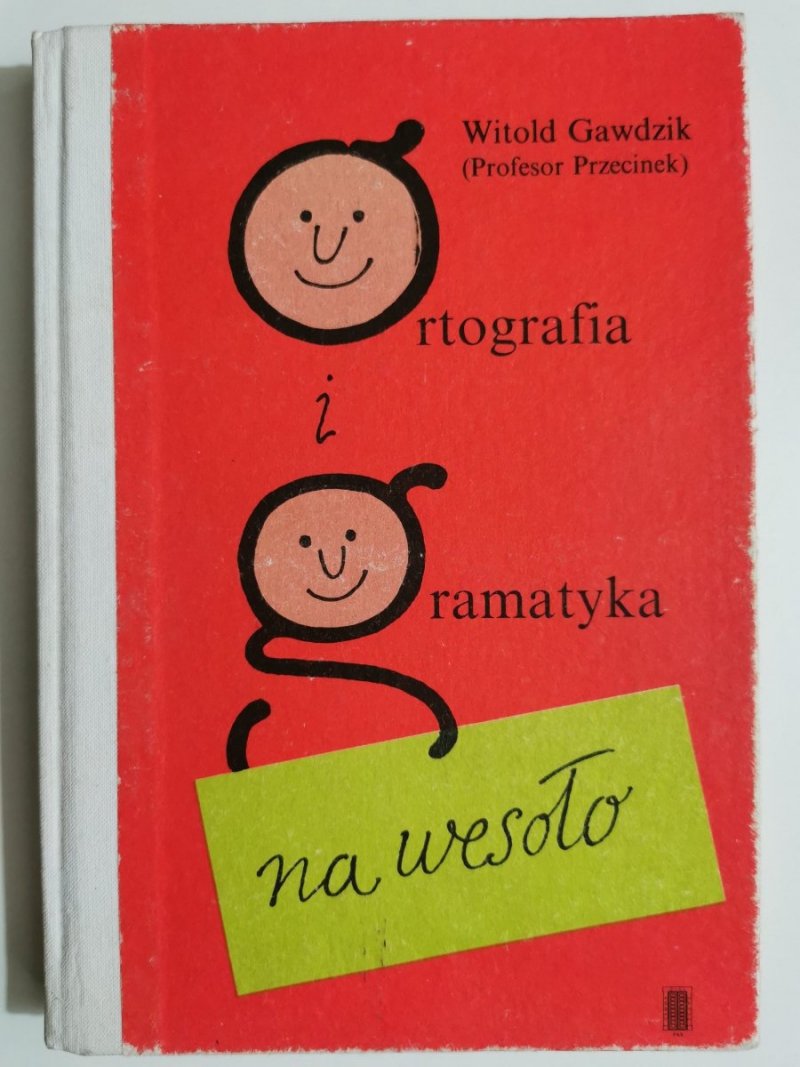 ORTOGRAFIA I GRAMATYKA NA WESOŁO - Witold Gawdzik 1990