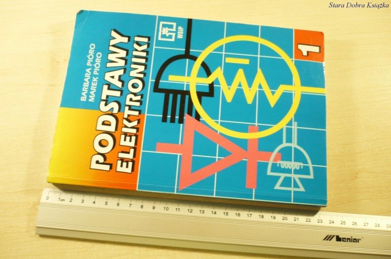 PODSTAWY ELEKTRONIKI 1 - Barbara Pióro (1994)