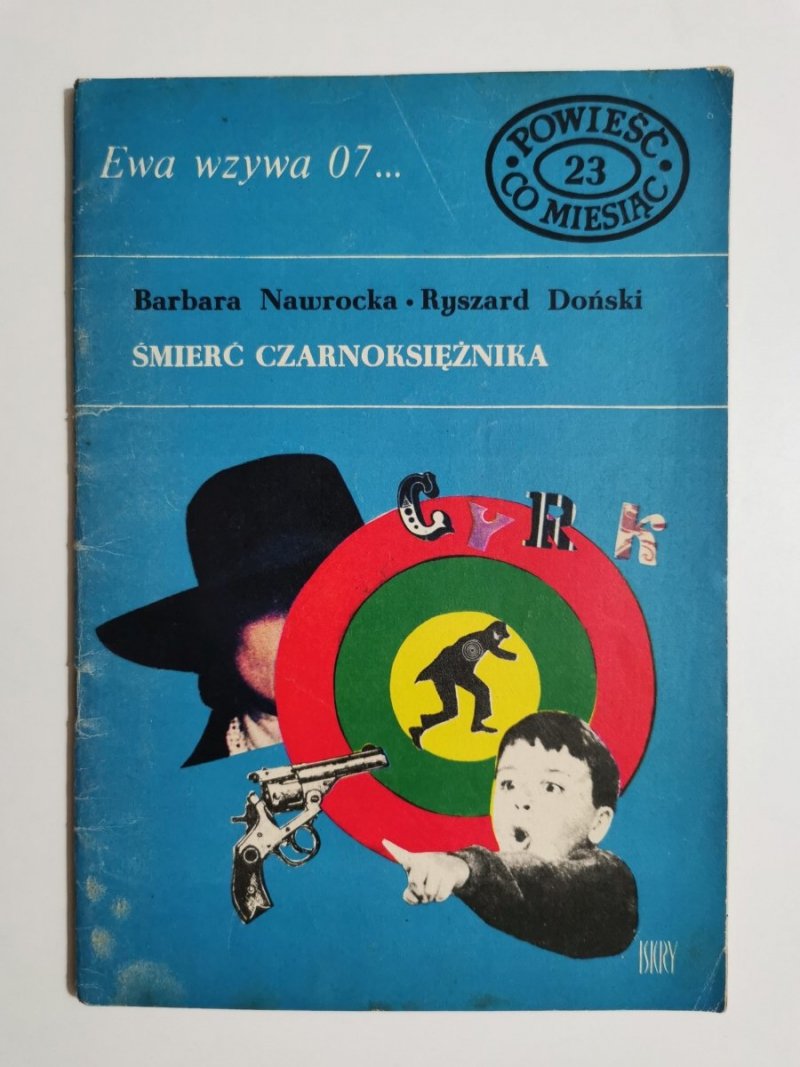 EWA WZYWA 07 NR 23 ŚMIERĆ CZARNOKSIĘŻNIKA - Nawrocka, Doński 1970