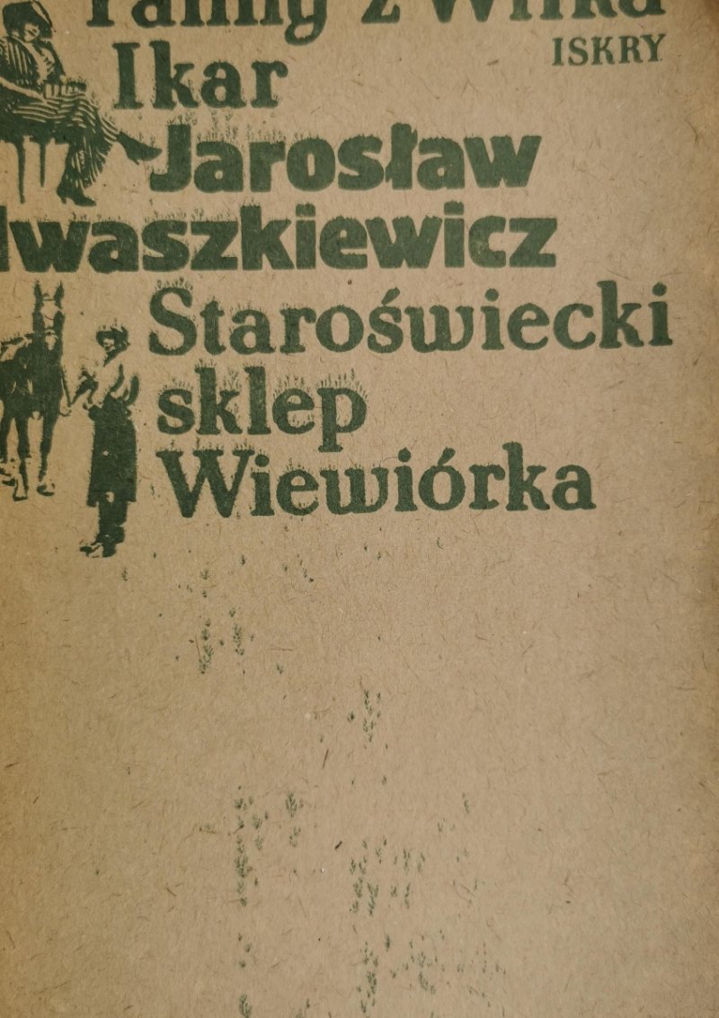 PANNY Z WILKA IKAR - Jarosław Iwaszkiewicz
