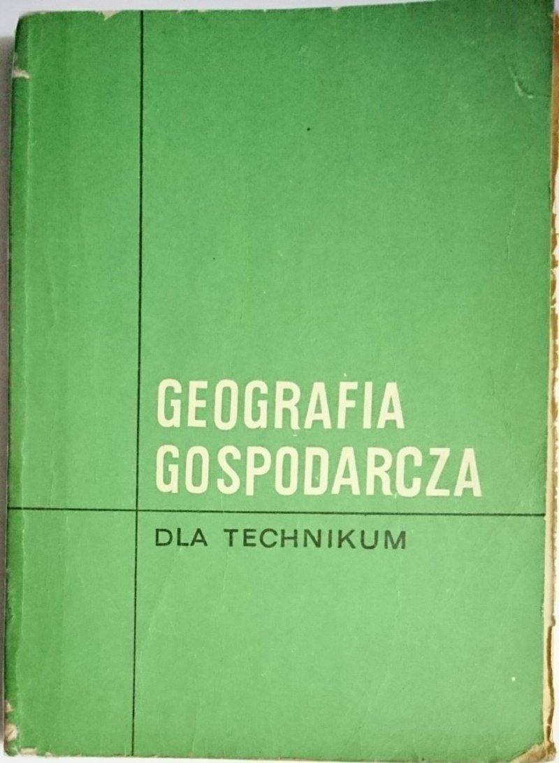 GEOGRAFIA GOSPODARCZA DLA TECHNIKUM 1969