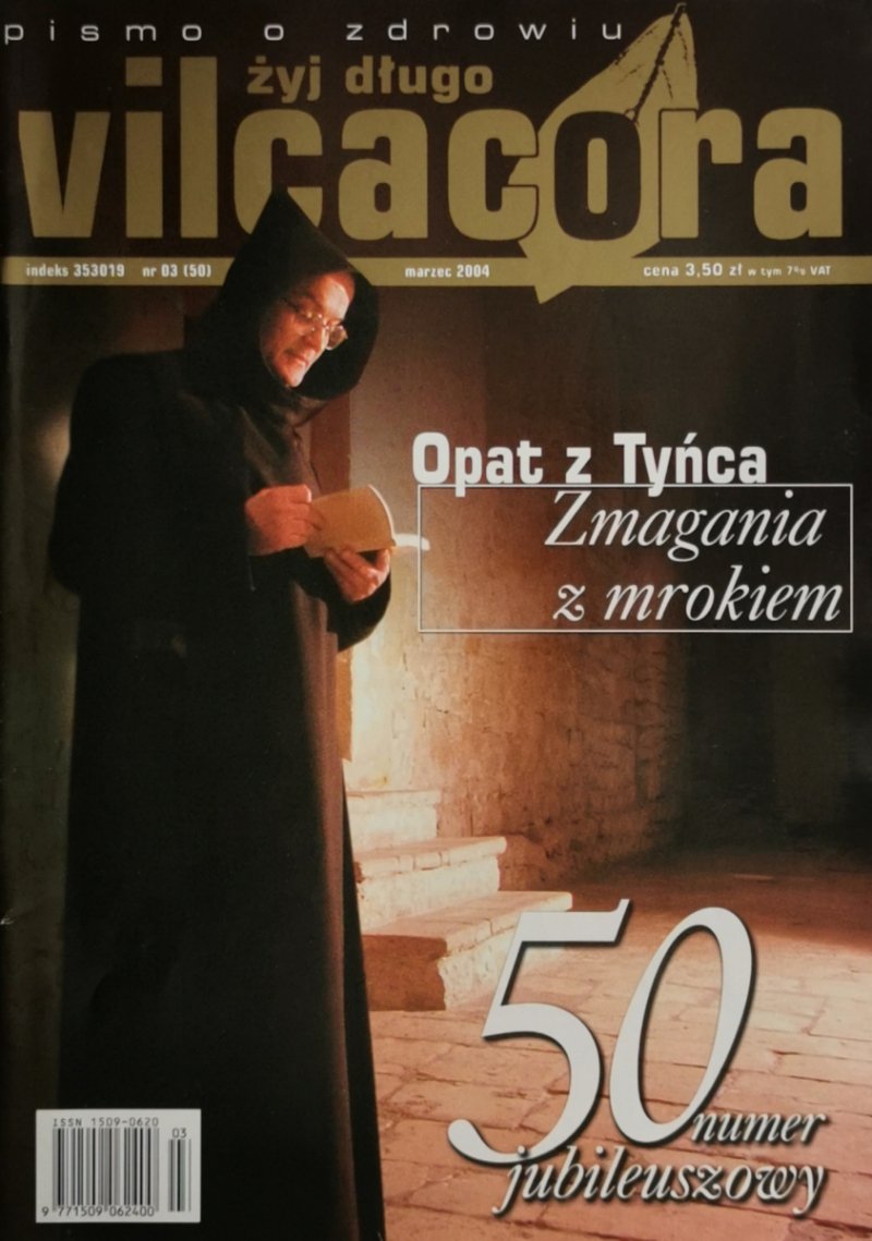 ŻYJ DŁUGO VILCACORA NR 03 (50) MARZEC 2004