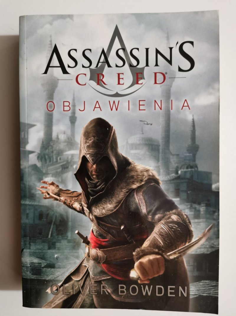 ASSASIN’S CREED OBJAWIENIA - Oliver Bowden