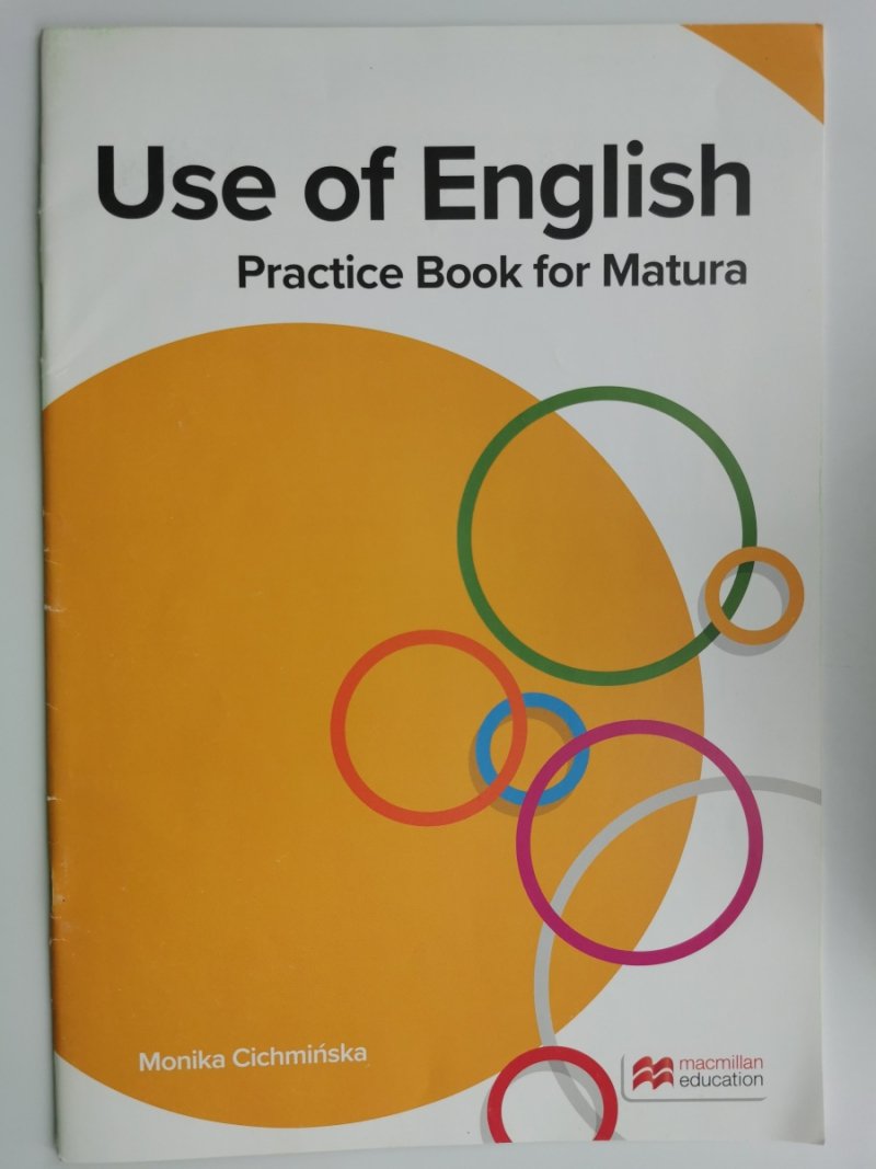 USE OF ENGLISH PRACTICE BOOK FOR MATURA - Monika Cichmińska