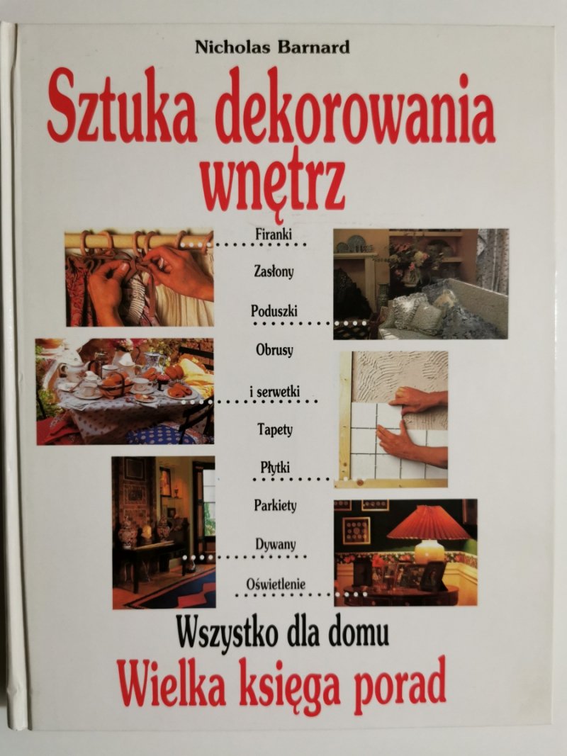SZTUKA DEKOROWANIA WNĘTRZ - Nicholas Barnard