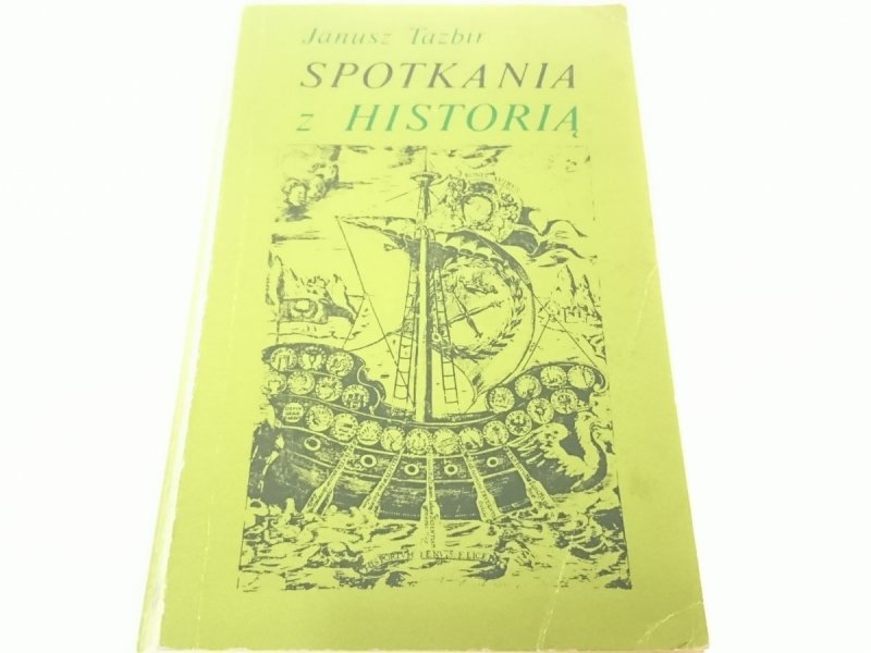 SPOTKANIA Z HISTORIĄ - Janusz Tazbir 1979