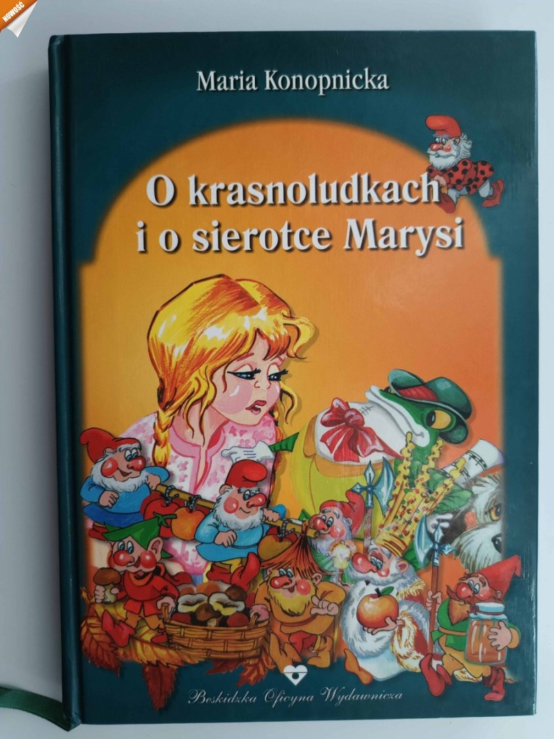 O KRASNOLUDKACH I O SIEROTCE MARYSI - Maria Konopnicka
