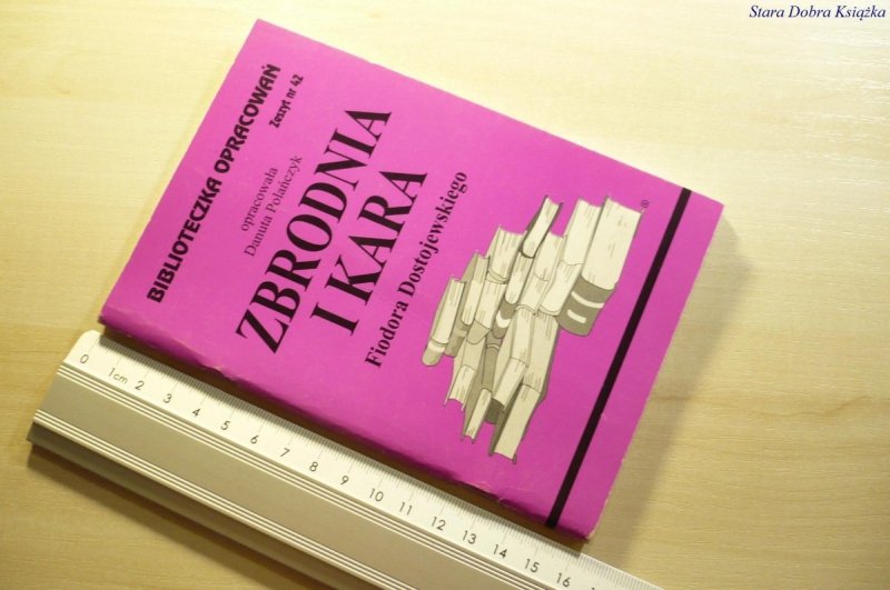 ZBRODNIA I KARA FIODORA DOSTOJEWSKIEGO - Polańczyk