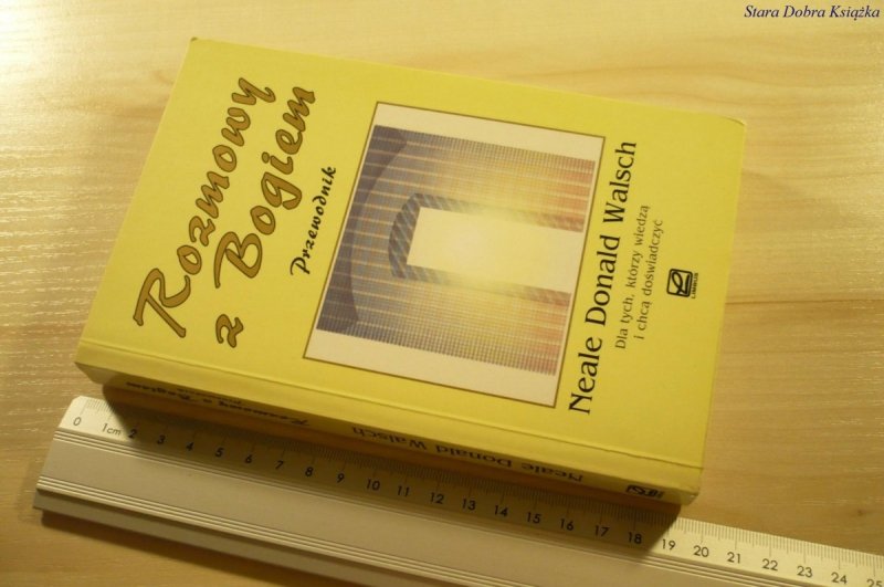 ROZMOWY Z BOGIEM. PRZEWODNIK - N. D. Walsch (1998)