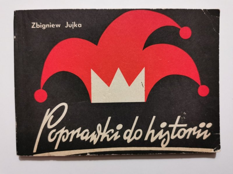 POPRAWKI DO HISTORII - Zbigniew Jujka