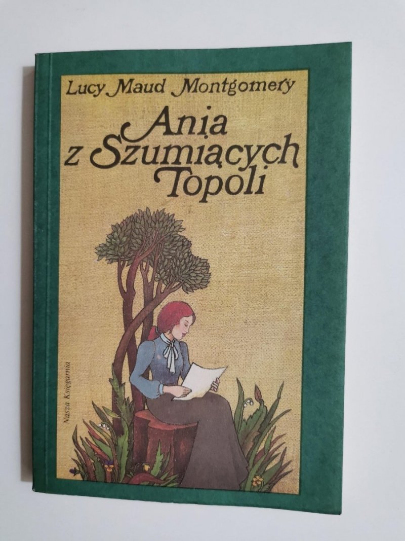 ANIA Z SZUMIĄCYCH TOPOLI - Lucy Maud Montgomery 1990