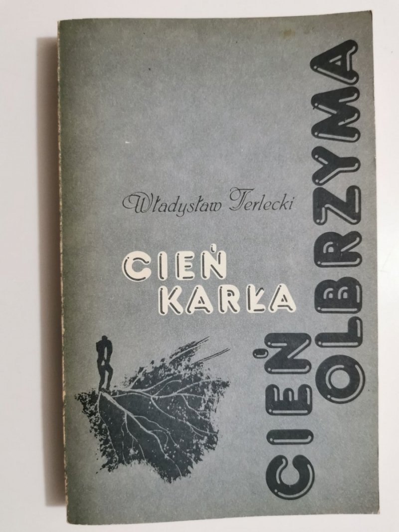 CIEŃ OLBRZYMA - Władysław Terlecki 1985