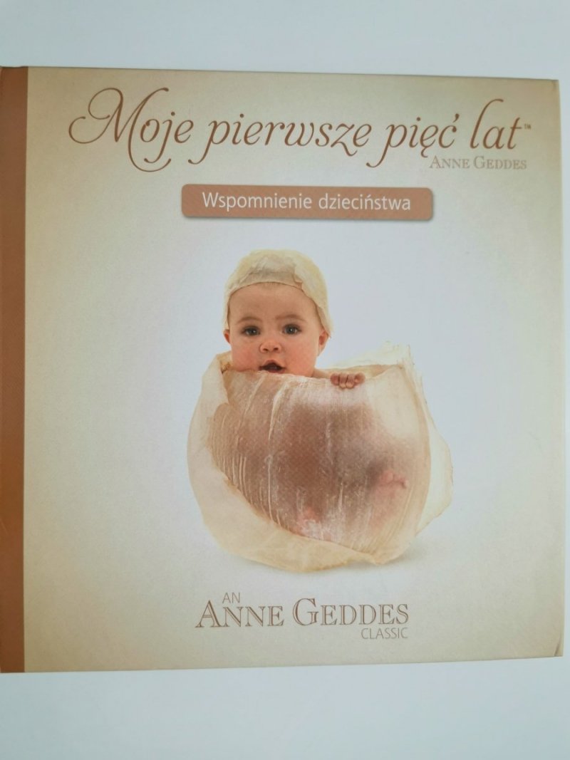 MOJE PIERWSZE PIĘĆ LAT. WSPOMNIENIE DZIECIŃSTWA 
