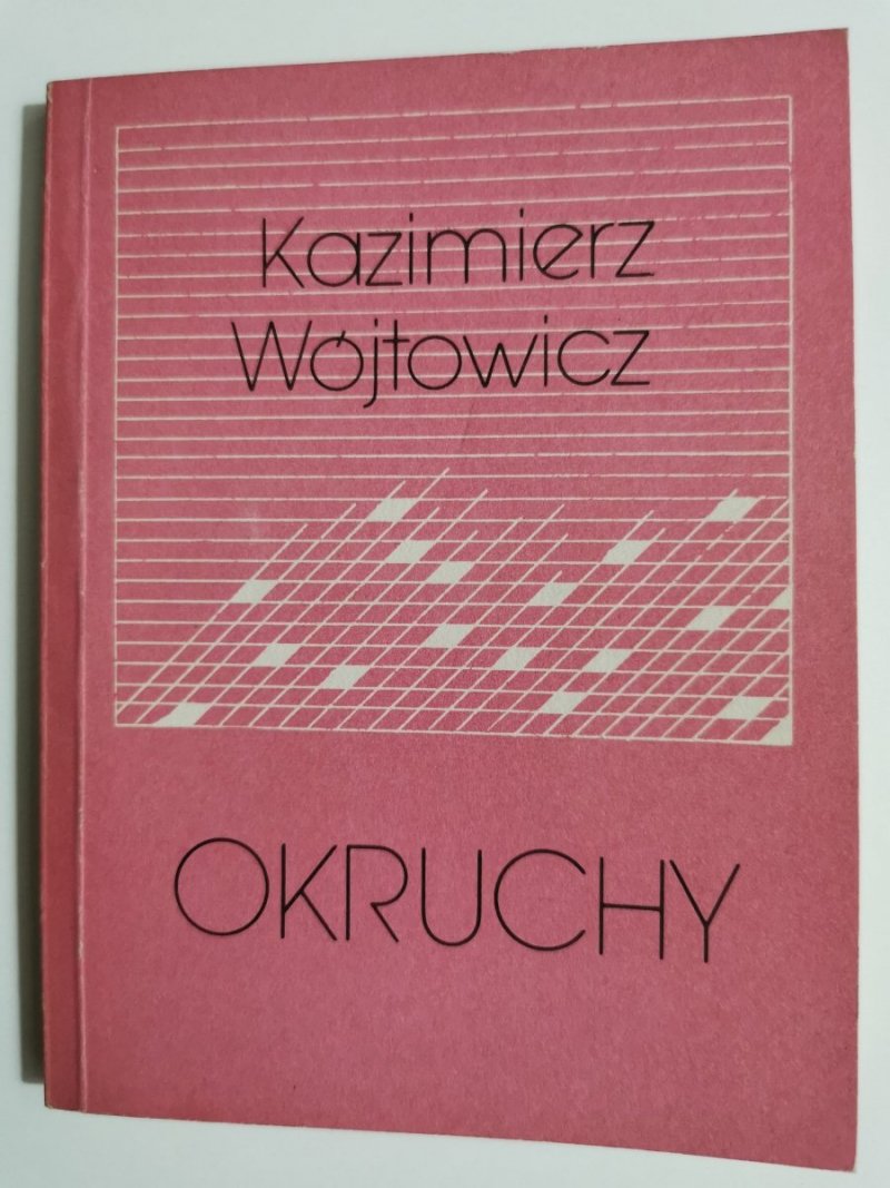 OKRUCHY - Kazimierz Wójtowicz 1992