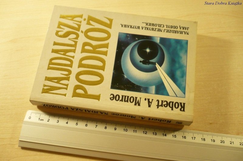 NAJDALSZA PODRÓŻ - Robert A. Monroe (1994)