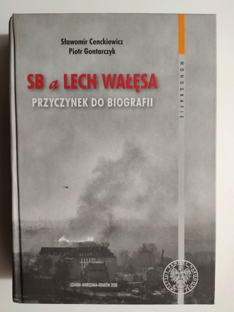 SB A LECH WAŁĘSA PRZYCZYNEK DO BIOGRAFII - Sławomir Cenckiewicz 