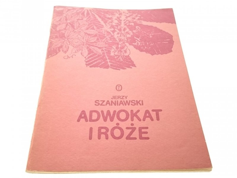 ADWOKAT I ROŻE - Jerzy Szaniawski 1987
