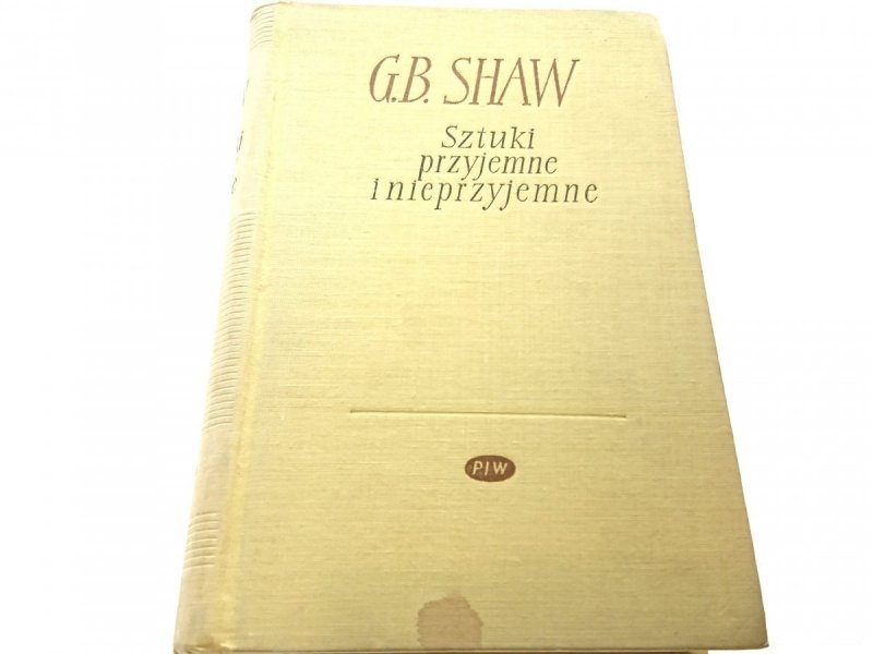 SZTUKI PRZYJEMNE I NIEPRZYJEMNE TOM II - Shaw 1956