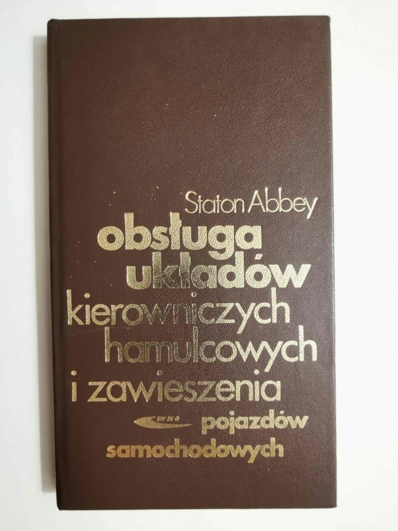 Obsługa układów kierowniczych hamulcowych i zawieszenia - Staton Abbey 1978