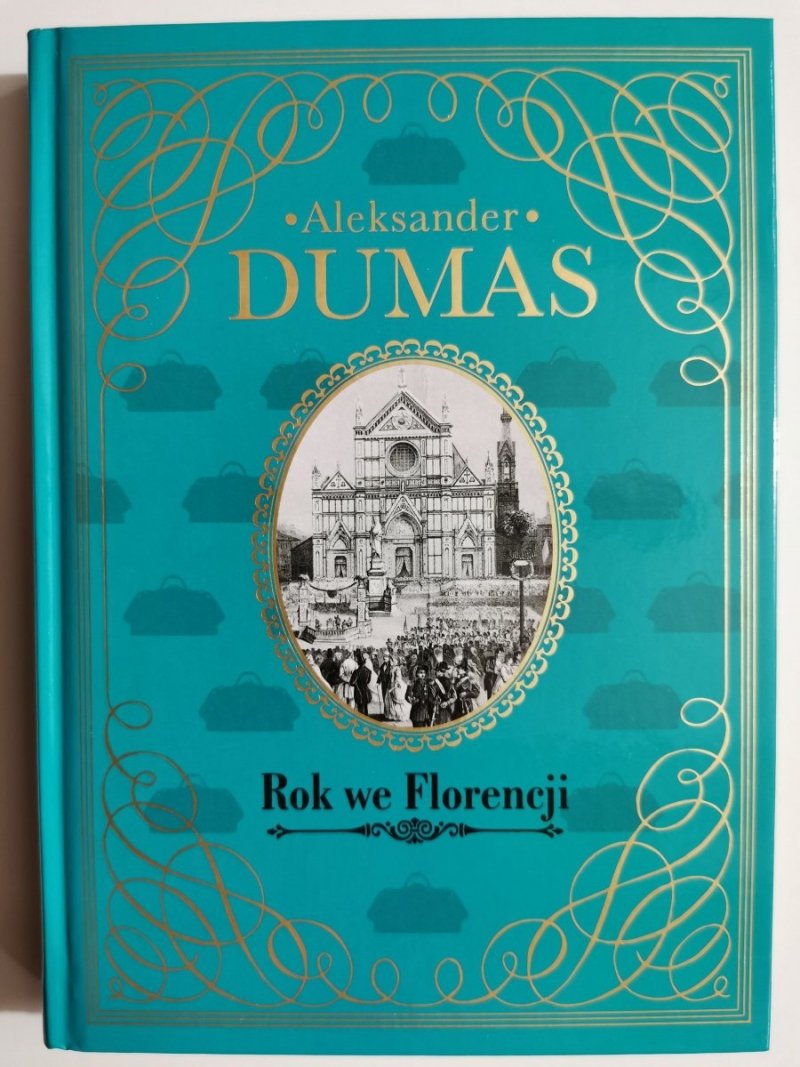 ROK WE FLORENCJI - Aleksander Dumas 