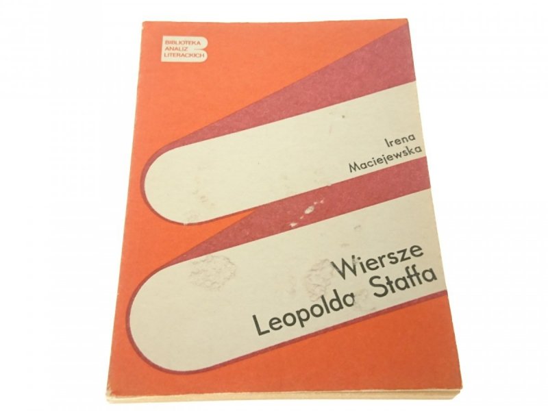 WIERSZE LEOPOLDA STAFFA - Irena Maciejewska (1987)