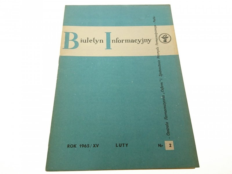 BIULETYN INFORMACYJNY ROK 1965/XV LUTY NR 2