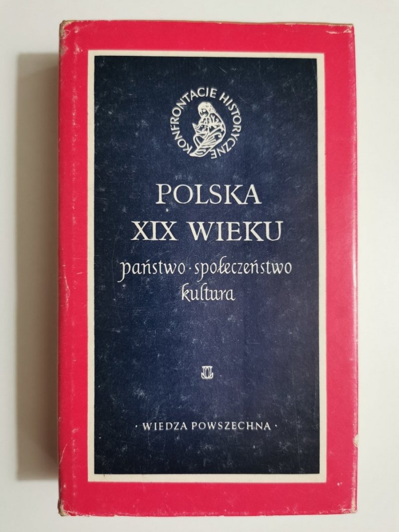 POLSKA XIX WIEKU PAŃSTWO SPOŁECZEŃSTWO KULTURA 1982
