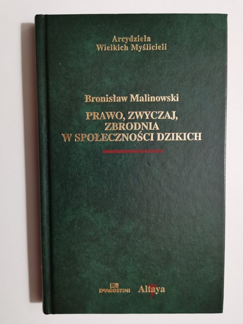 PRAWO, ZWYCZAJ, ZBRODNIA W SPOŁECZNOŚCI DZIKICH - Bronisław Malinowski