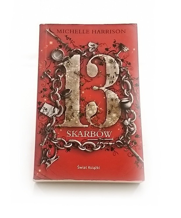 13 SKARBÓW - Michelle Harrison 2010