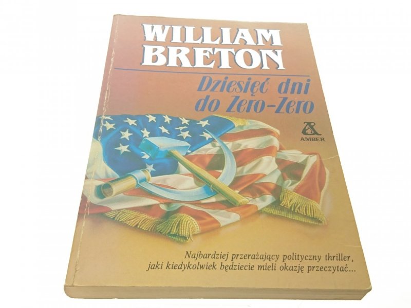 DZIESIĘĆ DNI DO ZERO-ZERO - William Breton (1991)