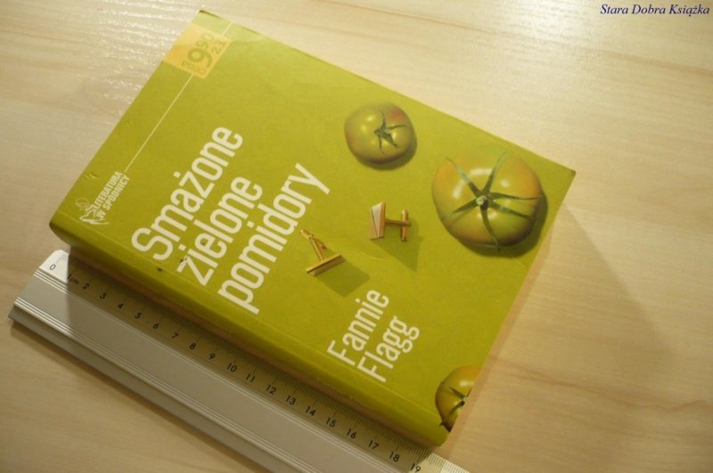 SMAŻONE ZIELONE POMIDORY - Fannie Flagg (2004)