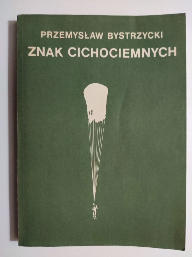 ZNAK CICHOCIEMNYCH - Przemysław Bystrzycki