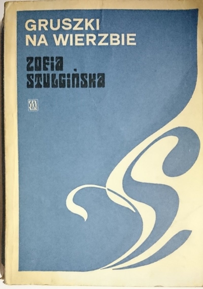 GRUSZKI NA WIERZBIE - Zofia Stulgińska 1975