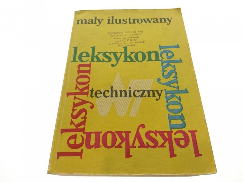 MAŁY ILUSTROWANY LEKSYKON TECHNICZNY 1983