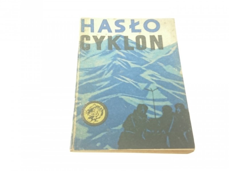 ŻÓŁTY TYGRYS: HASŁO CYKLON - Piastowicz 1970