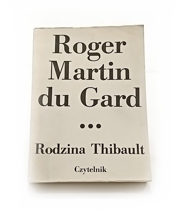 RODZINA THIBAULT TOM III LATO 1914 (I) - du Gard