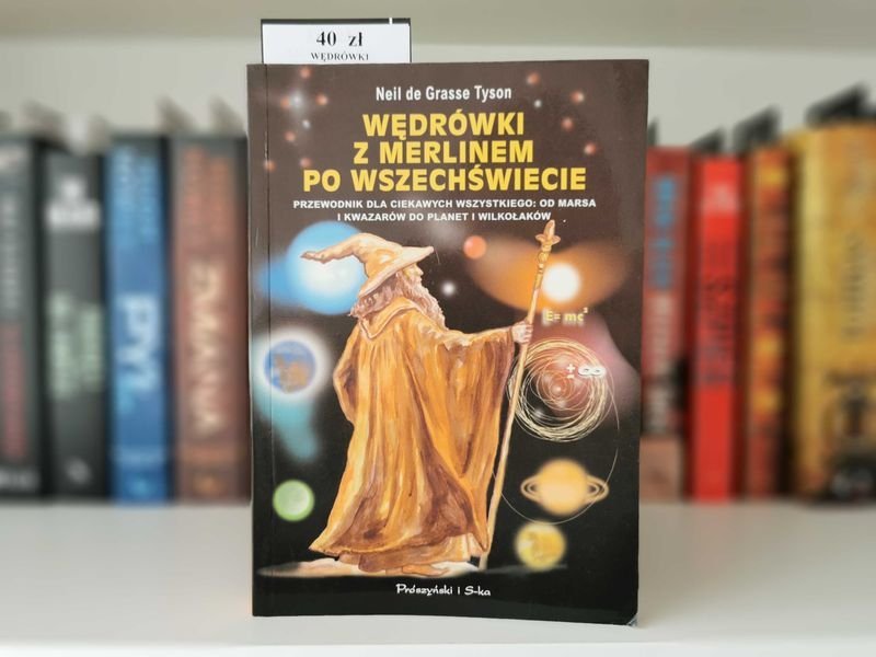 Wędrówki z merlinem po wszechświecie - Neil de Grasse Tyson