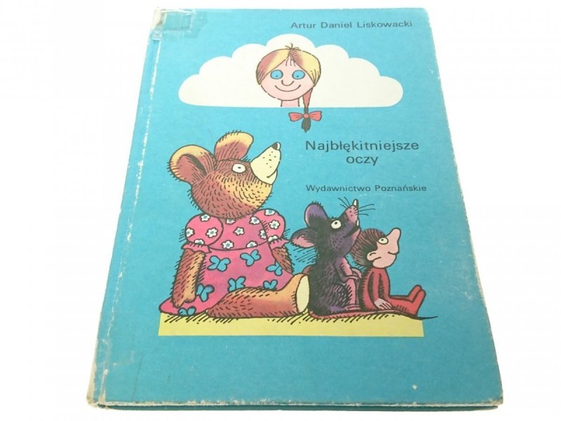 NAJBŁĘKITNIEJSZE OCZY Artur Daniel Liskowacki 1987